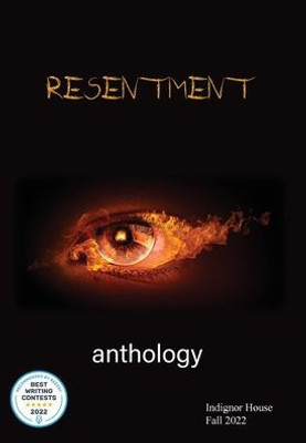 Resentment: Indignor House Anthology 2022