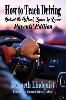 How To Teach Driving: Parents' Edition
