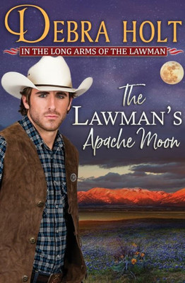 The Lawman's Apache Moon (Texas Lawmen)