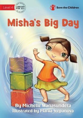Misha's Big Day
