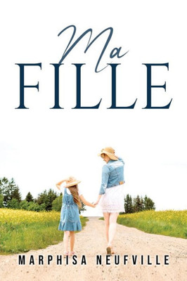 Ma Fille (French Edition)