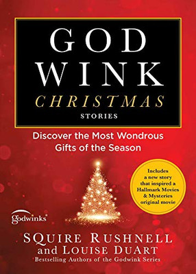 Godwink Christmas Stories: Discover the Most Wondrous Gifts of the Season (5) (The Godwink Series)