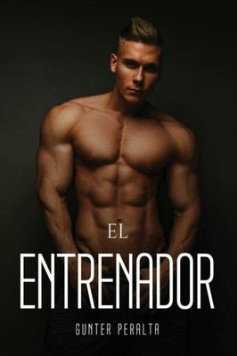 El Entrenador (Spanish Edition)