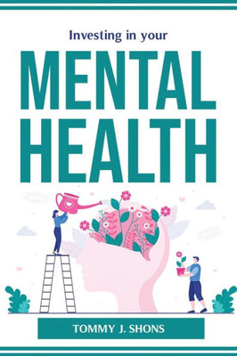 Investing In Your Mental Health