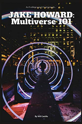 Jake Howard: Multiverse 101