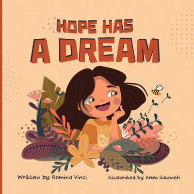 Hope Has A Dream: An Empowering Picture Book To Help Children Say No To Racism
