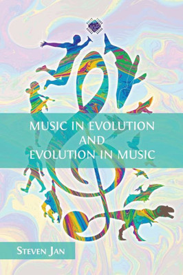 Music In Evolution And Evolution In Music