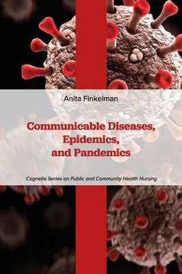 Communicable Diseases, Epidemics, And Pandemics
