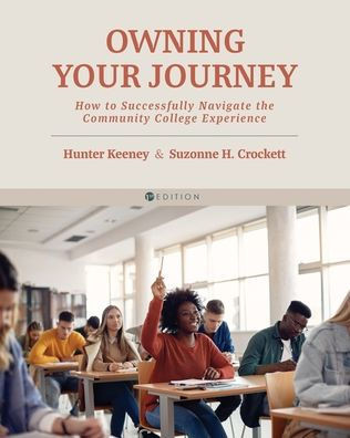 Owning Your Journey: How To Successfully Navigate The Community College Experience