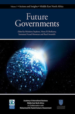 Future Governments (Actions And Insights - Middle East North Africa, 7)