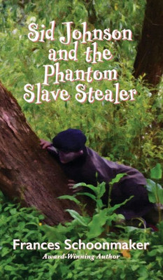 Sid Johnson And The Phantom Slave Stealer