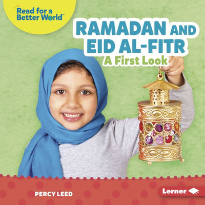 Ramadan And Eid Al-Fitr: A First Look (Read About Holidays (Read For A Better World ))