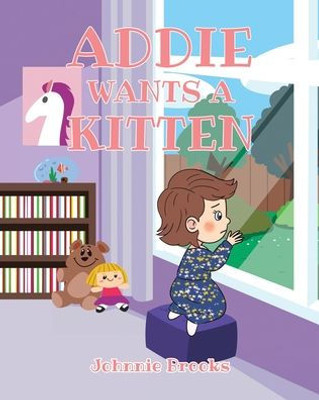 Addie Wants A Kitten