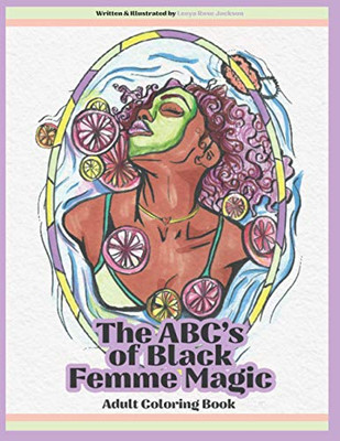The ABC's of Black Femme Magic: Adult Coloring Book