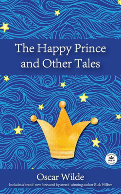 The Happy Prince And Other Tales