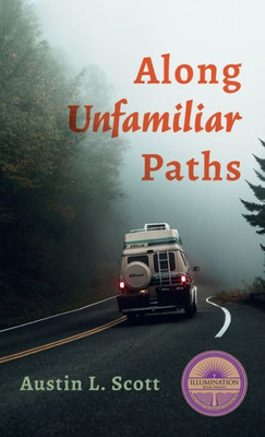 Along Unfamiliar Paths