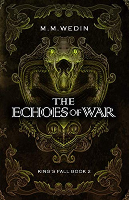 The Echoes of War (King's Fall)