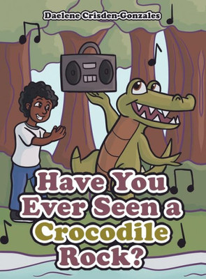 Have You Ever Seen A Crocodile Rock?