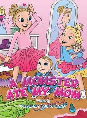 A Monster Ate My Mom