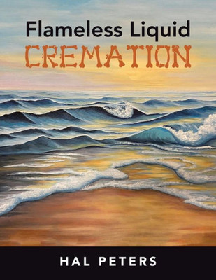 Flameless Liquid Cremation