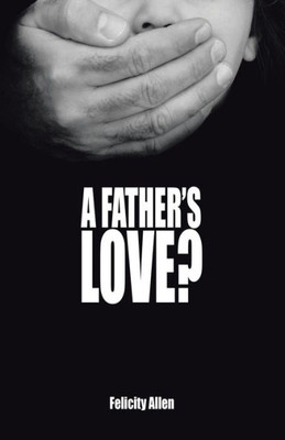 A Father'S Love?