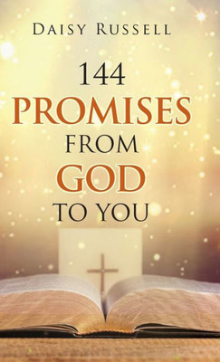 144 Promises From God To You