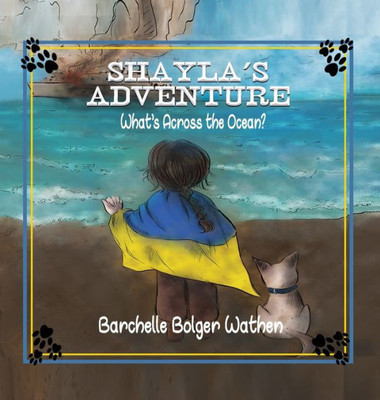 Shayla's Adventure: What's Across The Ocean?