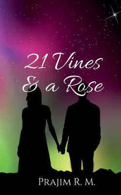 21 Vines & A Rose