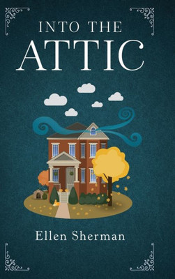 Into The Attic