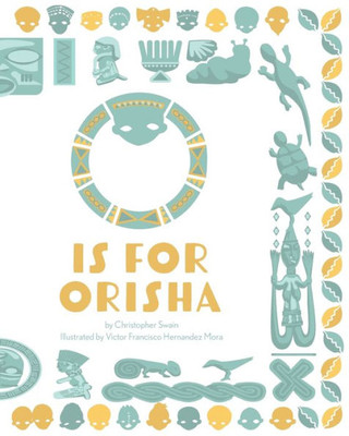 O Is For Orisha