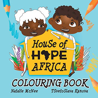 House of Hope Africa Colouring Book