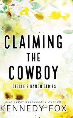 Claiming The Cowboy - Alternate Special Edition Cover (Circle B Ranch)