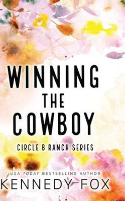 Winning The Cowboy - Alternate Special Edition Cover (Circle B Ranch)