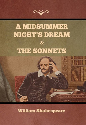 A Midsummer Night's Dream And The Sonnets