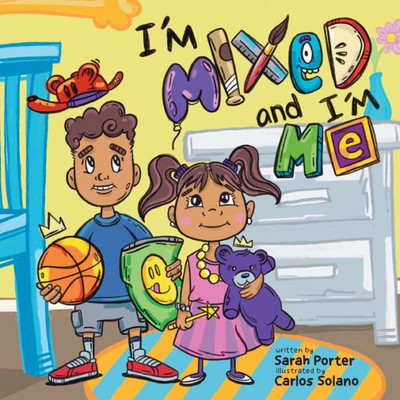 I'M Mixed And I'M Me: A Celebration Of Multiracial And Multicultural Identity
