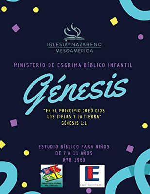 Ministerio De Esgrima Bíblico Infantil - Génesis: Estudio Bíblico y Esgrima Biblico para Ninos (Spanish Edition)