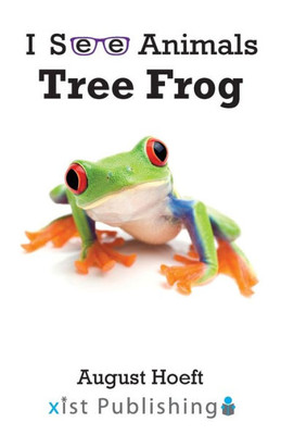 Tree Frog (I See Animals)