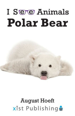 Polar Bear (I See Animals)