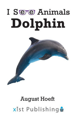 Dolphin (I See Animals)