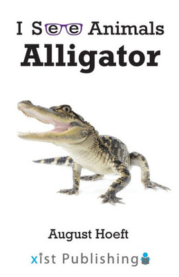 Alligator (I See Animals)