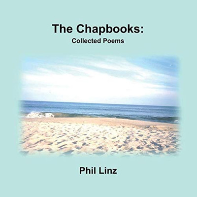 The Chapbooks: Collected Poems