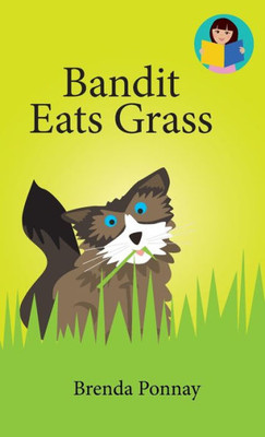 Bandit Eats Grass (We Can Readers)