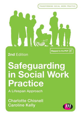 Safeguarding In Social Work Practice: A Lifespan Approach (Transforming Social Work Practice Series)