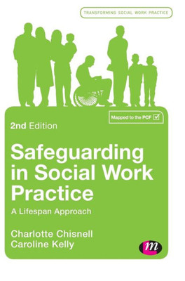 Safeguarding In Social Work Practice: A Lifespan Approach (Transforming Social Work Practice Series)