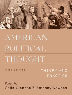 American Political Thought: Theory And Practice