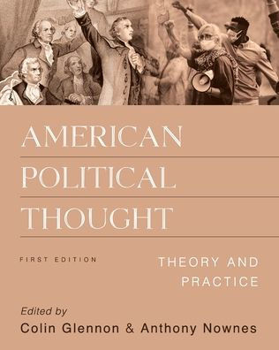 American Political Thought: Theory And Practice