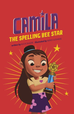 Camila The Spelling Bee Star (Camila The Star)