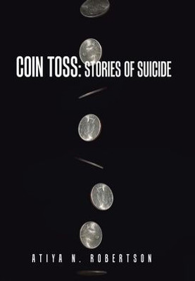Coin Toss: Stories Of Suicide