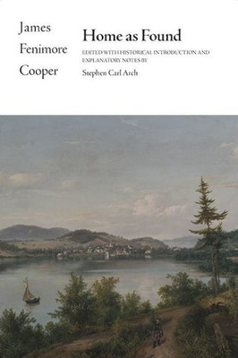 Home As Found (Writings Of James Fenimore Cooper)