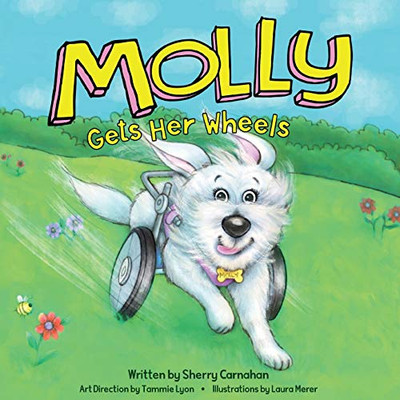 Molly Gets Here Wheels